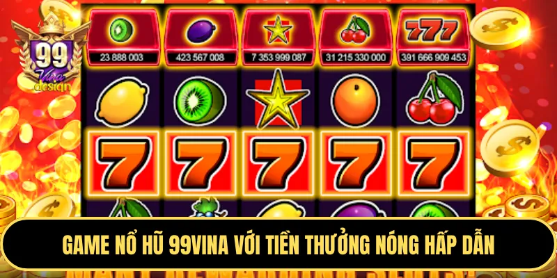 Game Nổ Hũ chủ đề độc đáo